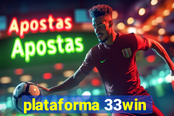 plataforma 33win